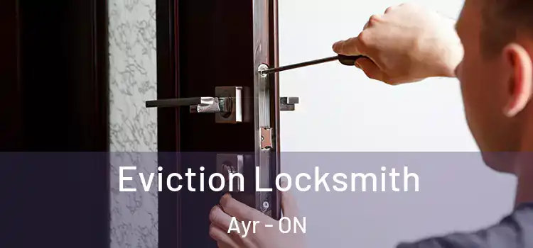 Eviction Locksmith Ayr - ON