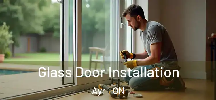 Glass Door Installation Ayr - ON