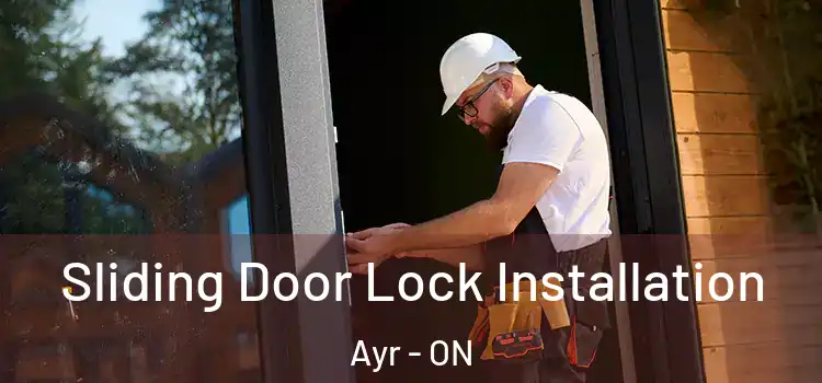Sliding Door Lock Installation Ayr - ON